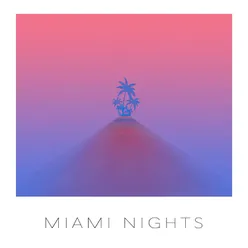 Miami Nights