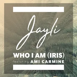 Who I Am (Iris)