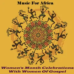 Music for Africa - Women's Month Celebrations with Women of Gospel