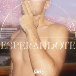 Esperándote