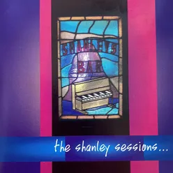 The Shanley Sessions
