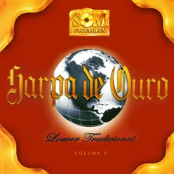 Harpa de Ouro - Louvor Tradicional, Vol. 02