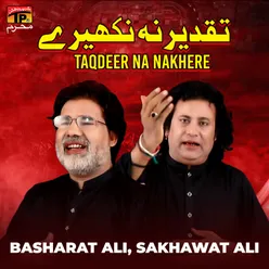 Taqdeer Na Nakhere - Single