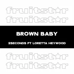 Brown Baby (Treat Her Like A Lady)