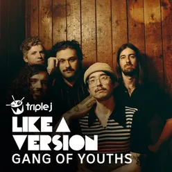 Gang of Youths - triple j Like A Version Sessions