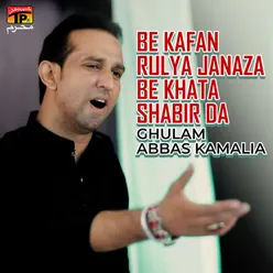 Be Kafan Rulya Janaza Be Khata Shabir Da - Single