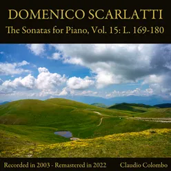 Domenico Scarlatti: The Sonatas for Piano, Vol. 15: L. 169-180 (Remastered in 2022)