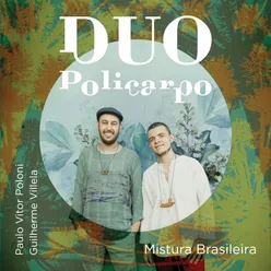 Duo Policarpo - Mistura Brasileira