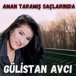 Aman Taramış Saçlarınıda