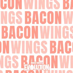 Angry Birds Evolution: (Spread My) Bacon Wings