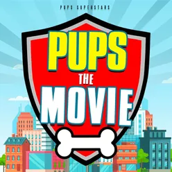 Pups: The Movie