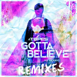 Gotta Believe (Remixes)