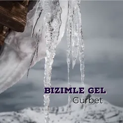 Bizimle Gel