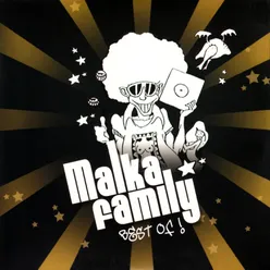 Malka Family: Best of !