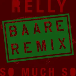 So Much So (Baare Remix)