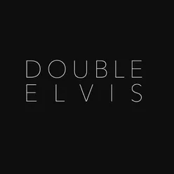 Double Elvis