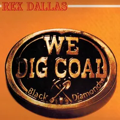 We Dig Coal