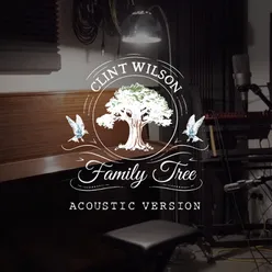 Family Tree (Acoustic)