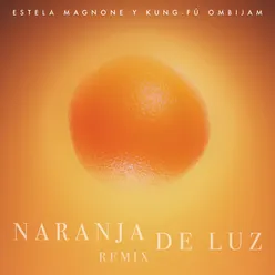 Naranja de Luz (Remix)