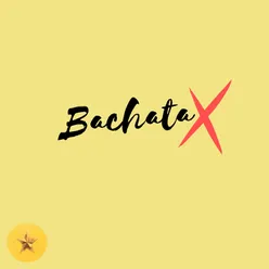 Bachata X