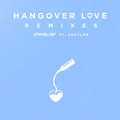 Hangover Love (Remixes)