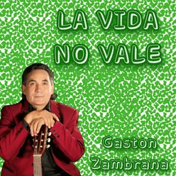 La Vida No Vale