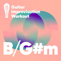 Guitar Improvisation Workout B / G#m