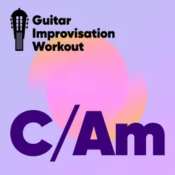 Guitar Improvisation Workout C / Am