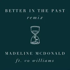 Better in the Past (Remix)