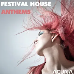 Festival House Anthems