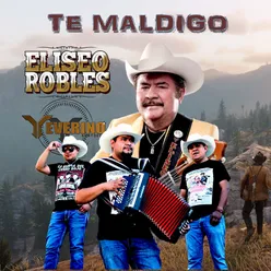 Te Maldigo