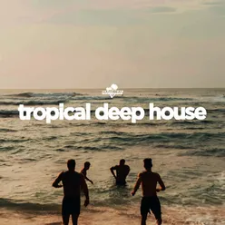 Southbeat Pres: Tropical Deep House