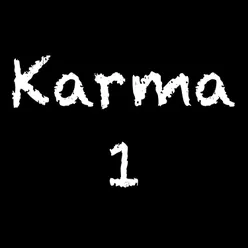 Karma, Pt. 1