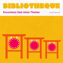 Excursions: East Asian Themes