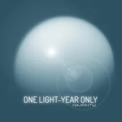 One Light-Year Only