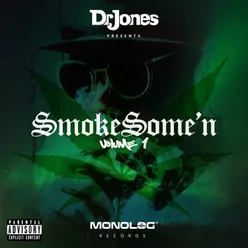 Dr. Jones Presents: Smoke Some'n, Vol. 1