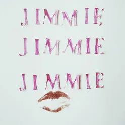 Jimmie Jimmie Jimmie