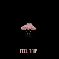Feel Trip