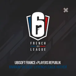 Rainbow Six Siege: 6 French League Anthem