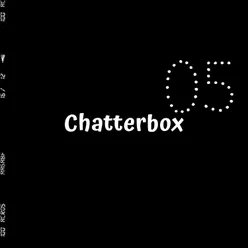 Chatterbox 05