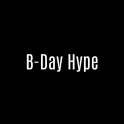 B-day Hype