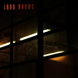 Lord Knows