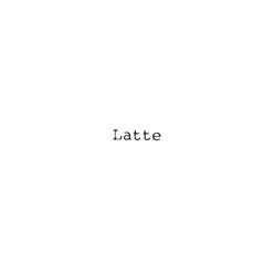 Latte