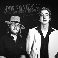 Pink Salvador & the Six Shot Revolver