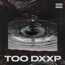 Too Dxxp