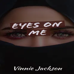 Eyes on Me