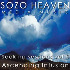 Soaking Sessions, Vol 5: Ascending Infusion