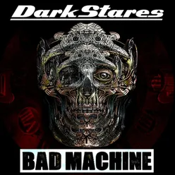 Bad Machine