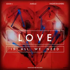 Love (Is All We Need)