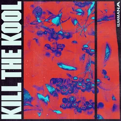 Kill the Kool